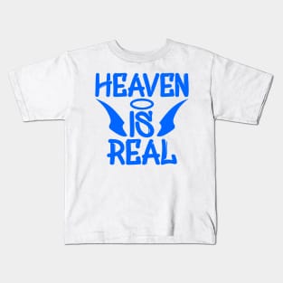 Heaven Is Real Kids T-Shirt